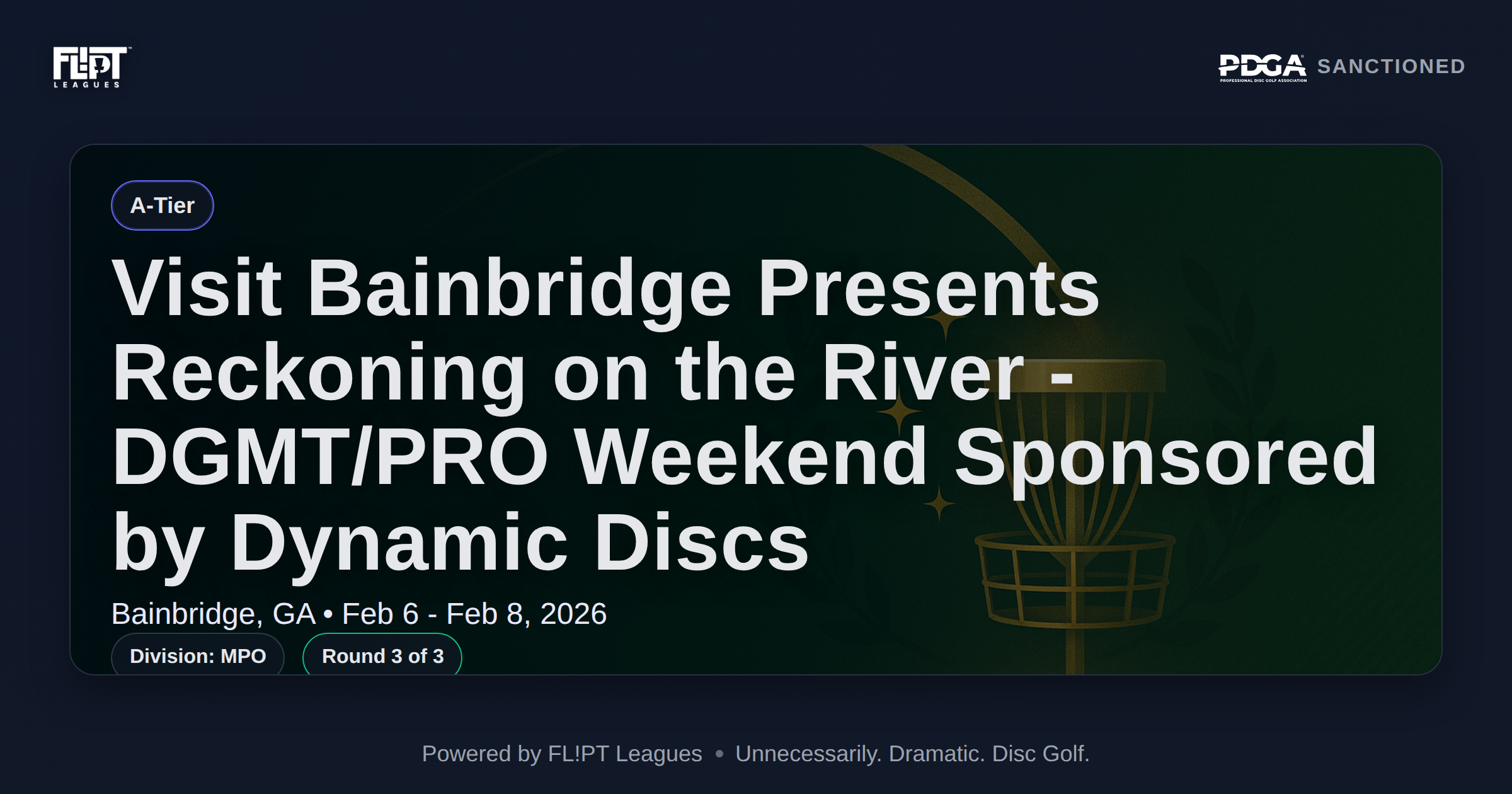 Visit Bainbridge Presents Reckoning on the River - DGMT/PRO Weekend Sponsored by Dynamic Discs Tournament Image